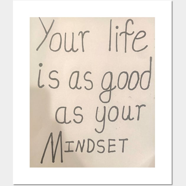 Life and Mindset Quote Wall Art by ArtisticVal